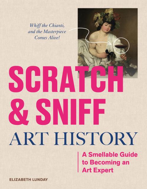 SCRATCH AND SNIFF ART HISTORY